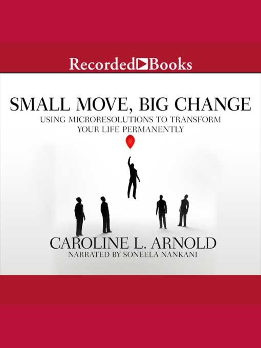 Title details for Small Move, Big Change by Caroline L. Arnold - Available